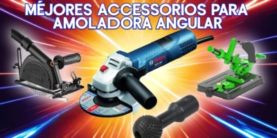 Mejores accesorios amoladora angular